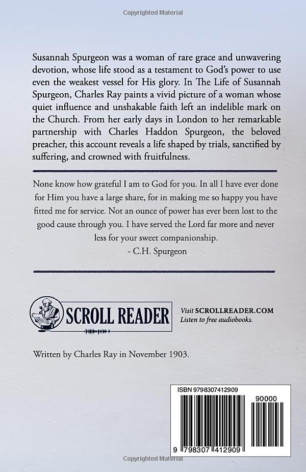 The Life of Susannah Spurgeon: The Devoted Wife of Charles Haddon Spurgeon