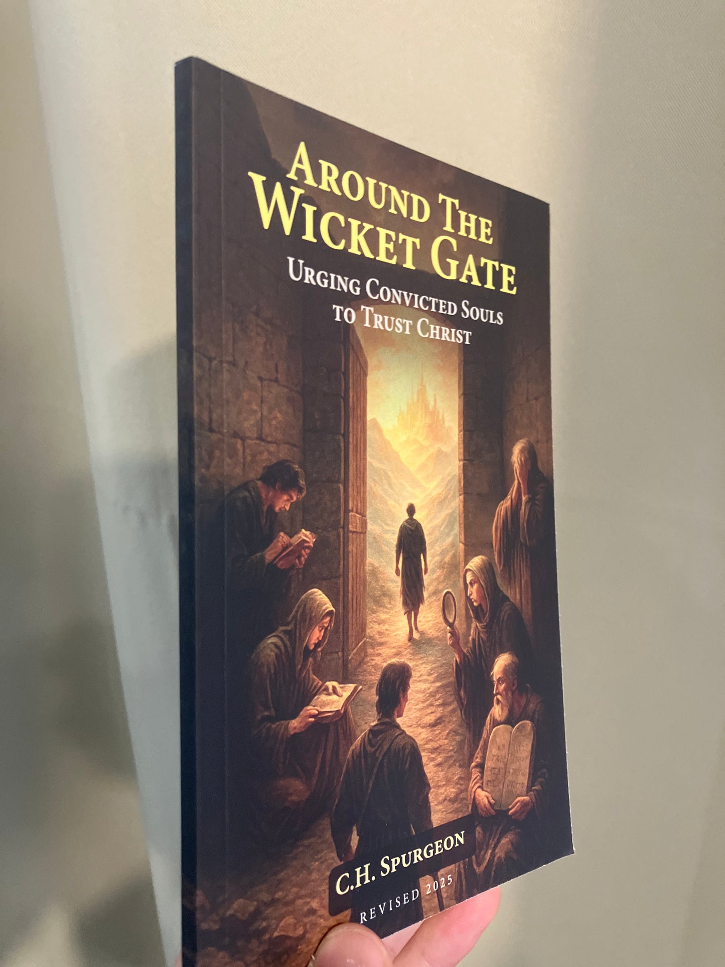 Around the Wicket Gate - Charles Spurgeon (Revised Book)