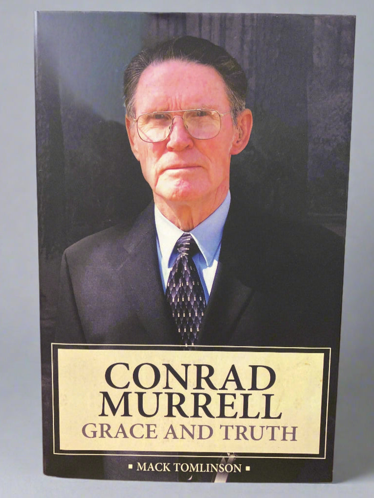 Conrad Murrell: Grace and Truth by Mack Tomlinson