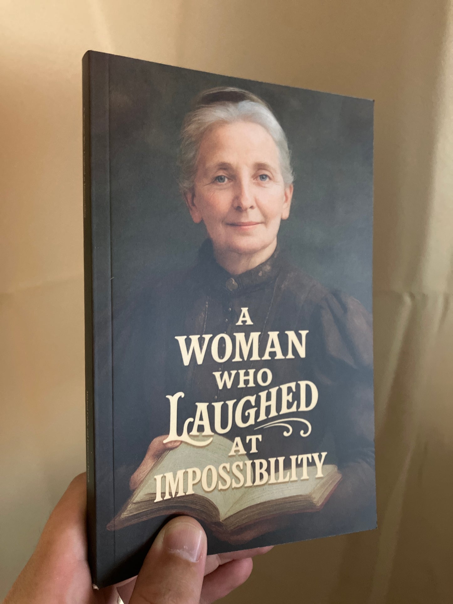 A Woman Who Laughed at Impossibility | Henrietta Soltau | Printed Book