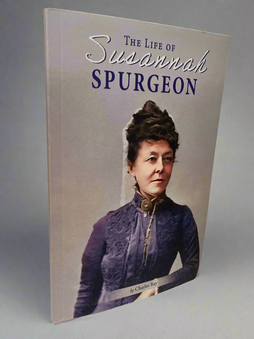 The Life of Susannah Spurgeon: The Devoted Wife of Charles Haddon Spurgeon
