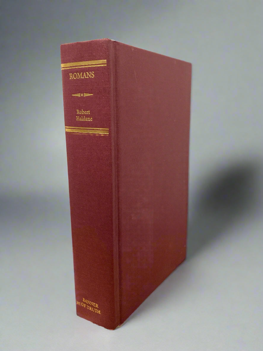 Exposition of the Epistle to the Romans by Robert Haldane (Used Hardcover)