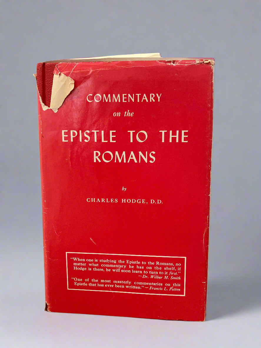 Commentary on the Epistle to the Romans by Charles Hodge, D.D. (Used)