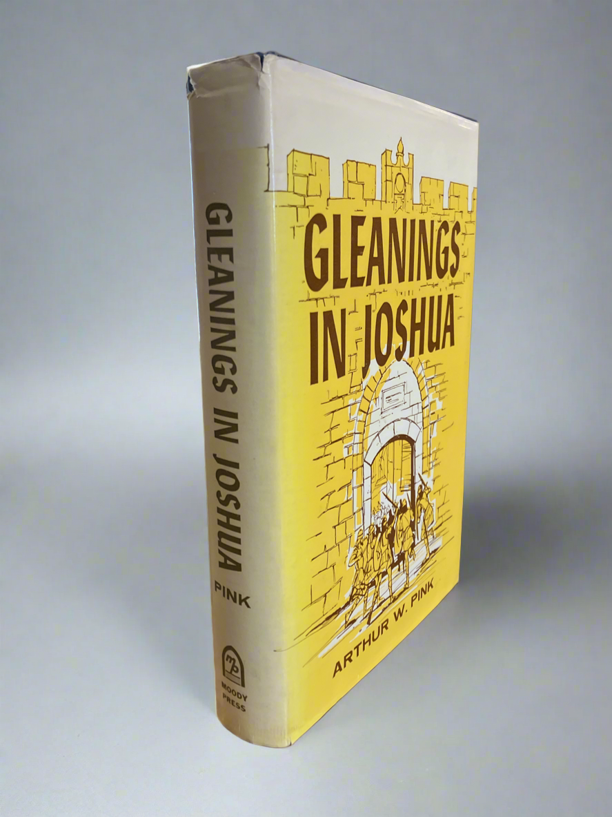 Gleanings in Joshua by A.W. Pink (Used Hardcover)