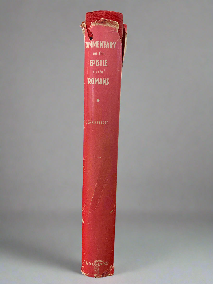 Commentary on the Epistle to the Romans by Charles Hodge, D.D. (Used)