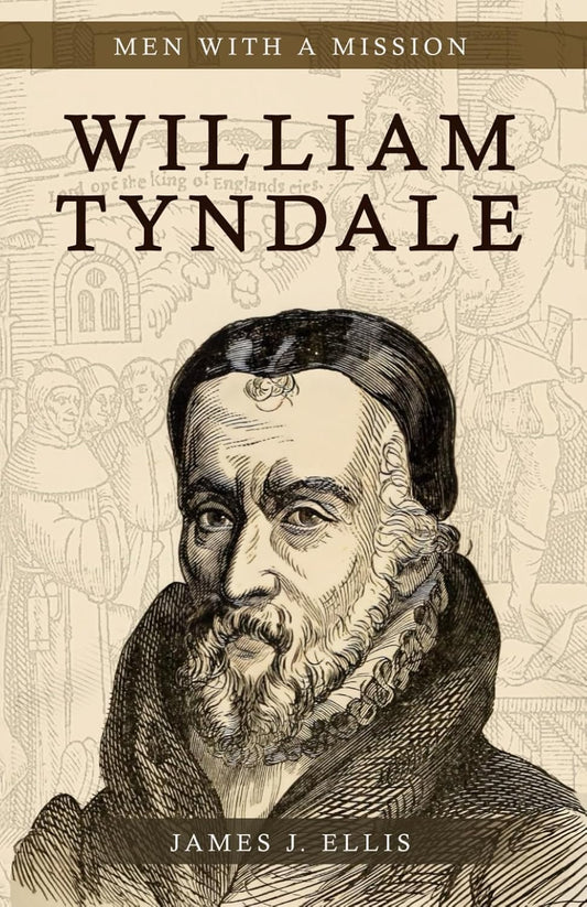 William Tyndale: How Tyndale Brought the Bible to the People